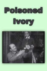 Poster for Poisoned Ivory