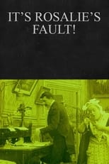 Poster for It’s Rosalie’s Fault!