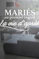 Poster for Mariés au premier regard, la vie d'après