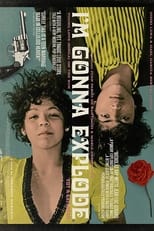 Poster for I'm Gonna Explode 