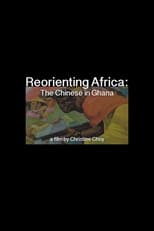 Poster for ReOrienting Africa: The Chinese in Ghana