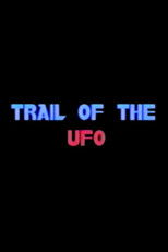 Trail of the UFO