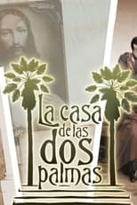 Poster for La casa de las dos palmas