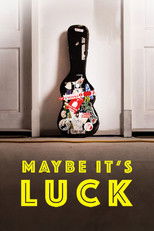 Maybe It's Luck? poster