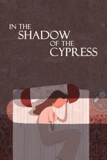In the Shadow of the Cypress poster movie