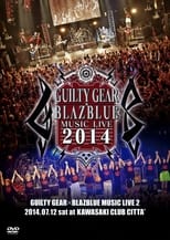 GUILTY GEAR X BLAZBLUE MUSIC LIVE 2014