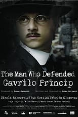Poster for The Man Who Defended Gavrilo Princip