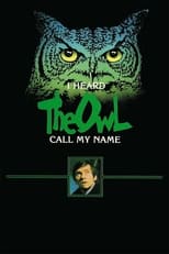 Poster di I Heard the Owl Call My Name