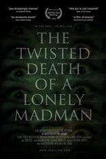 Poster for The Twisted Death of a Lonely Madman