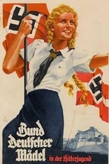 Poster for Der Bund Deutscher Mädel 