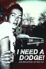 I Need a Dodge! Joe Strummer on the Run (2014)
