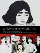 Poster for A Prayer for My Mother: The Eva Brettler Story