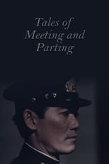 Poster for Tales of Meeting and Parting