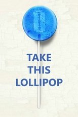 Poster for Take This Lollipop