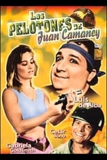 Poster for Los pelotones y Juan Camaney