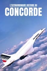 Poster di L'Extraordinaire Histoire du Concorde