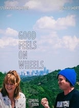 Good Feels on Wheels (2018)