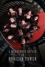 Poster for A Murderous Affair in Horizon Tower Season 1