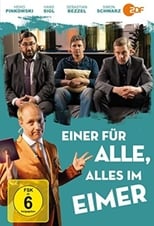 Poster for Einer für alle, alles im Eimer