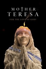 Poster for Mother Teresa: For the Love of God?