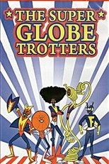 Poster for The Super Globetrotters Season 1