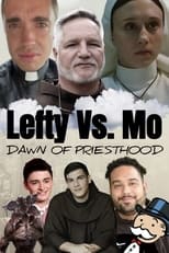 Poster for Lefty V Mo: Part One - Dawn of Priesthood 