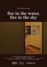 Poster for fire in the water, fire in the sky