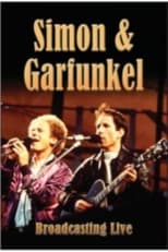 Poster for Simon & Garfunkel - Broadcasting Live