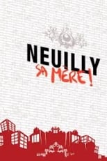 Neuilly sa mère ! - Saga