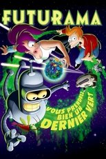 Futurama - Vous prendrez bien un dernier vert ? poster