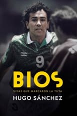 Poster for Bios: Hugo Sánchez 