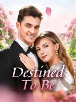 Destined To Be