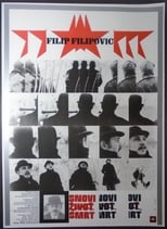 Poster for Dreams, Life, Death of Filip Filipović 