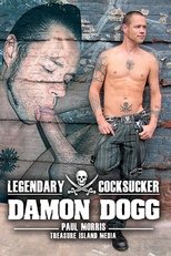 Legendary Cocksucker: Damon Dogg