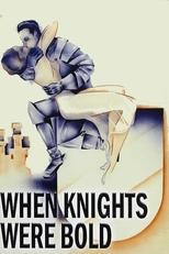 Poster for When Knights Were Bold 