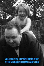 Alfred Hitchcock: The Unseen Home Movies poster