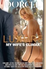 Luxure: My Wife's Climax
