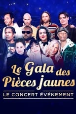 Poster for Le gala des pièces jaunes : Le concert événement 