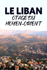 Poster for Le Liban, otage du Moyen-Orient 