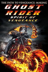 The Path to Vengeance: Making 'Ghost Rider: Spirit of Vengeance'