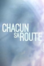 Poster di Chacun sa route