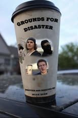 Poster for Grounds for Disaster