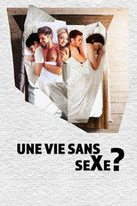 Une vie sans sexe? poster