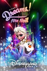 Disney Dreams! fête Noël Disney Dreams! fête Noël