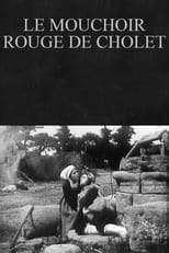 Poster for Le mouchoir rouge de Cholet 