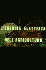 Poster for L'energia elettrica nell'agricoltura