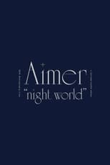 Poster for Aimer 10th Anniversary Live in SAITAMA SUPER ARENA "night world”