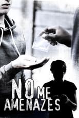 Poster for No me amenazes