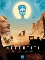 Poster for Nefertiti: The Raiders Of The Lost Tomb