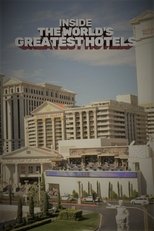Inside The World’s Greatest Hotels (2019)